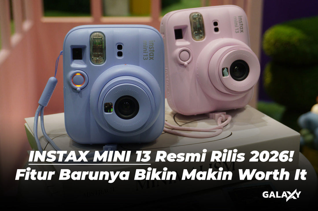 Instax Mini 13 Launching 2026! Fitur Barunya Bikin Kamera Ini Makin Worth It!!