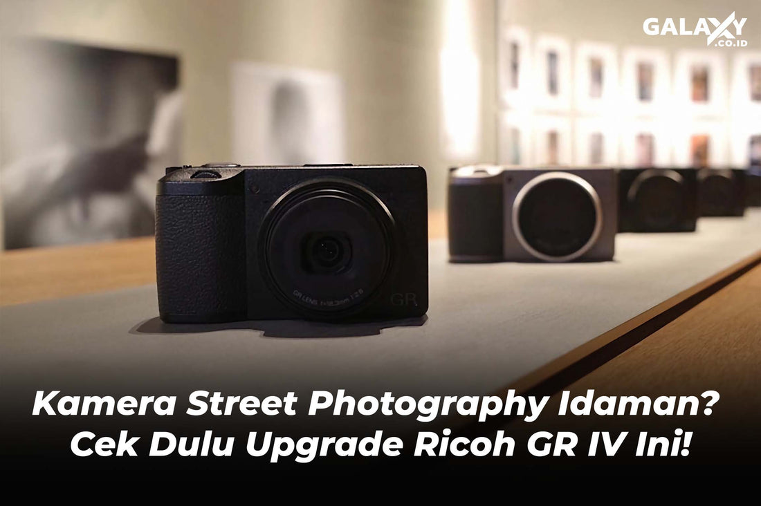 Kamera Street Photography Idaman? Cek Dulu Upgrade Ricoh GR IV Ini!