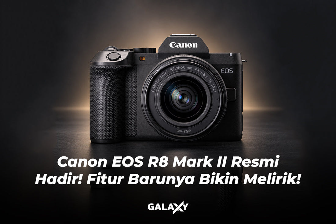 Pre-Order Canon EOS R8 Mark II Resmi Hadir! Kamera Full-Frame Ringkas dengan IBIS dan Video 4K 60p