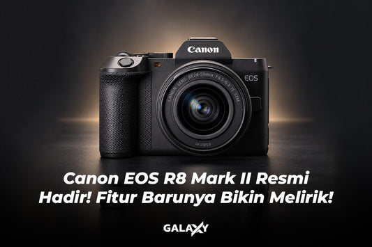 Pre-Order Canon EOS R8 Mark II Resmi Hadir! Kamera Full-Frame Ringkas dengan IBIS dan Video 4K 60p