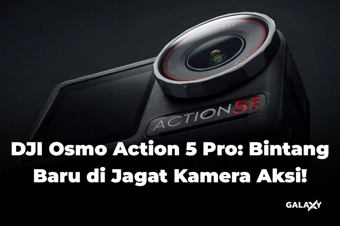 DJI Osmo Action 5 Pro: Bintang Baru di Jagat Kamera Aksi!