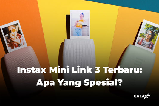 Instax Mini Link 3 Terbaru : Apa Yang Spesial?